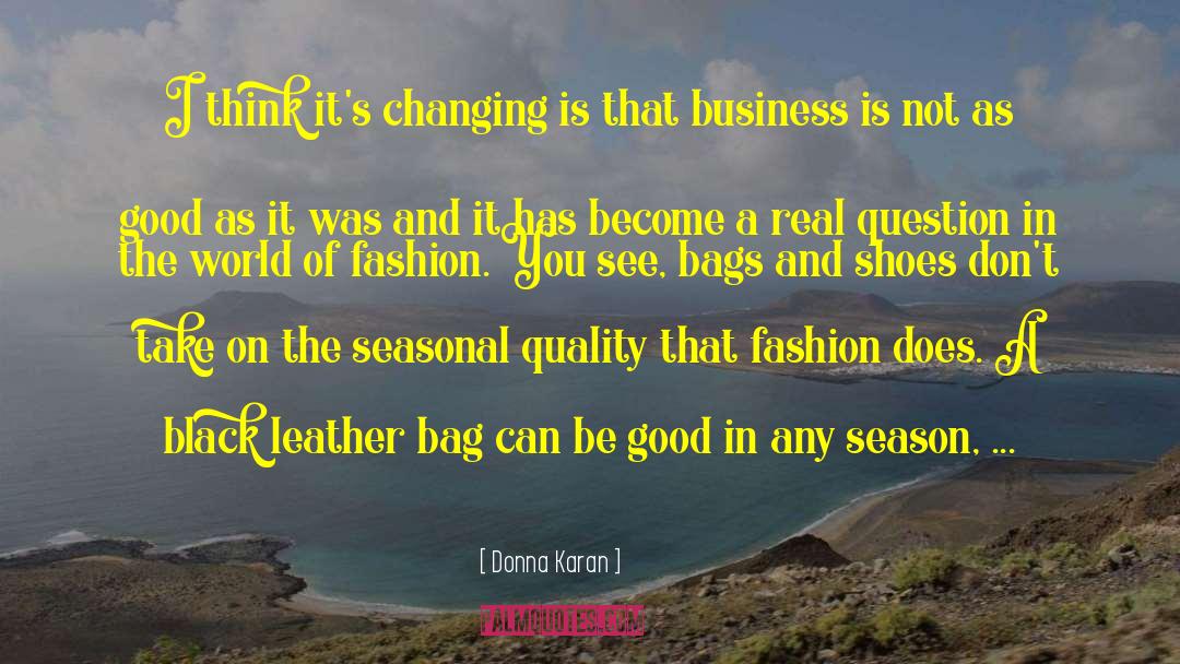 Fabrication quotes by Donna Karan
