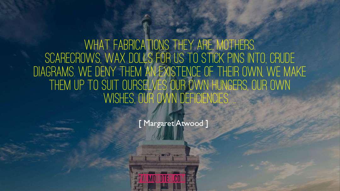 Fabrications quotes by Margaret Atwood