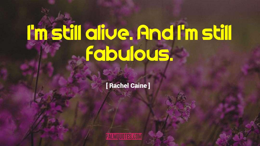 Fabulous quotes by Rachel Caine