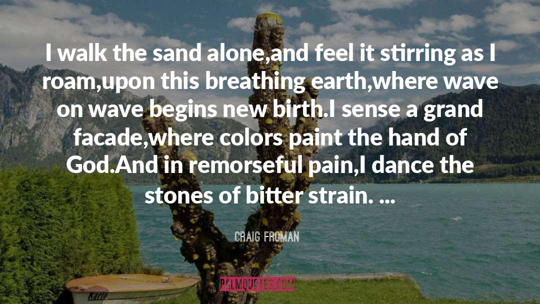Facade quotes by Craig Froman