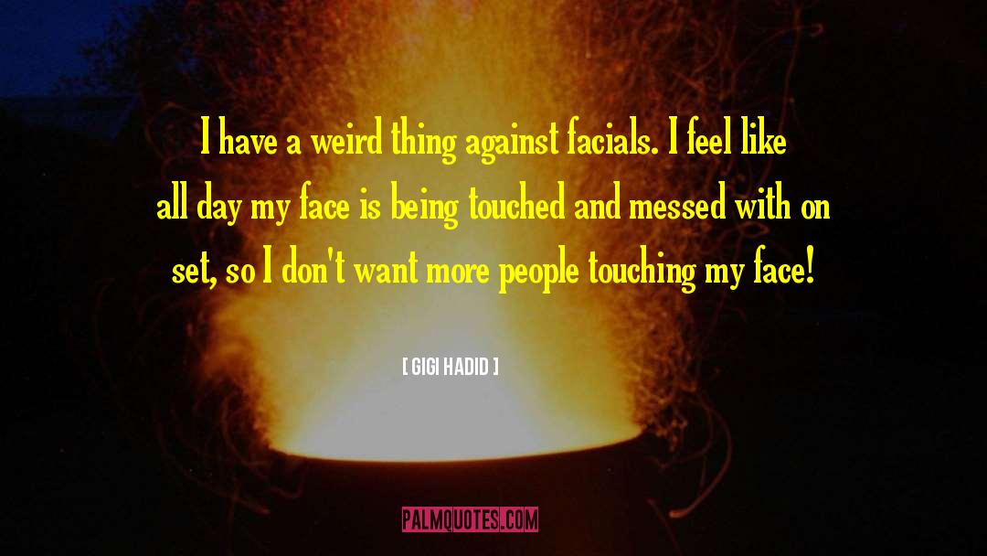 Face Blindness quotes by Gigi Hadid