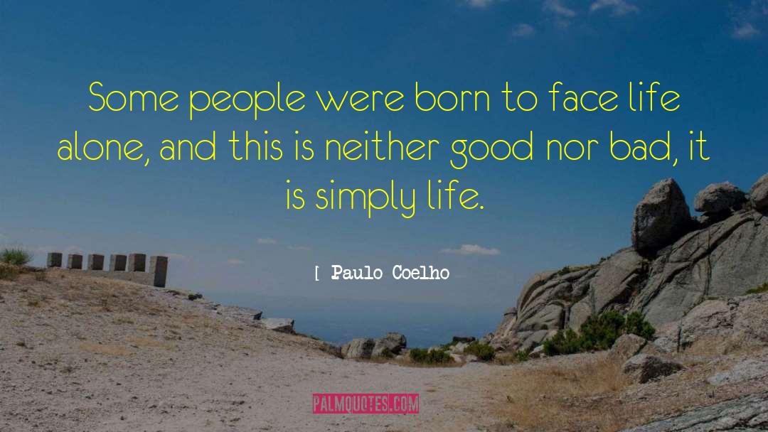 Face Life quotes by Paulo Coelho