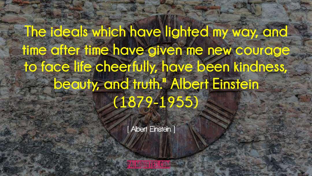 Face Life quotes by Albert Einstein