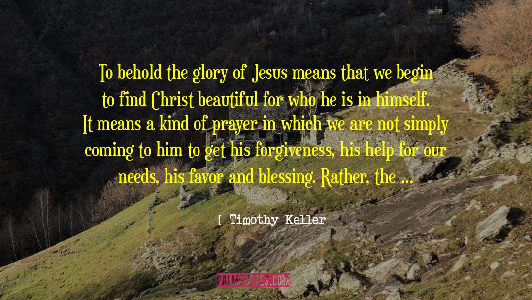 Face Of Christ quotes by Timothy Keller