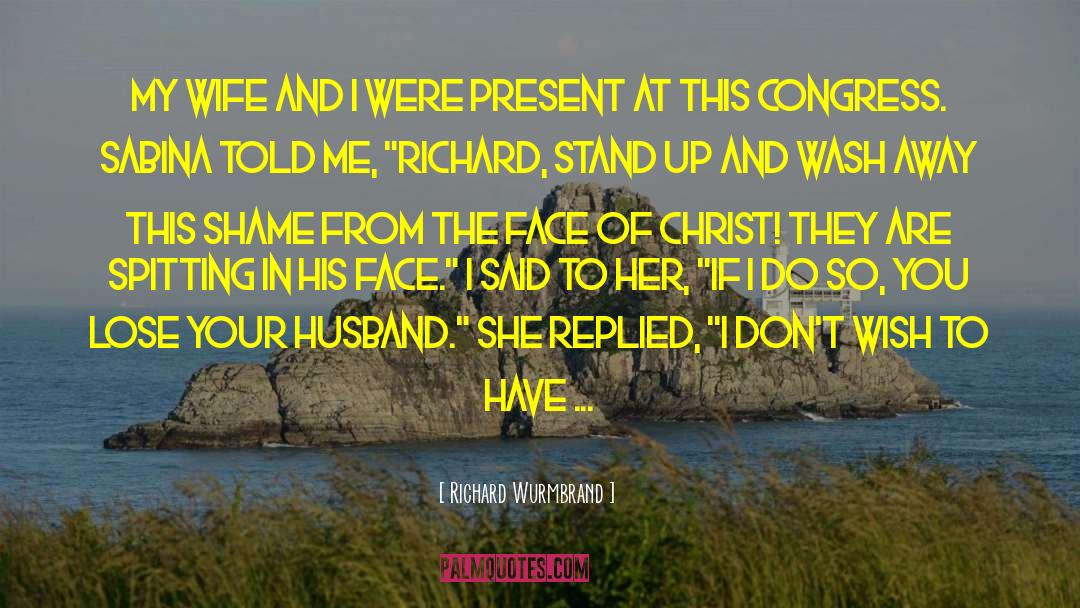 Face Of Christ quotes by Richard Wurmbrand