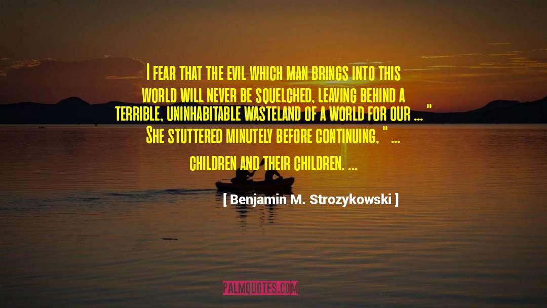 Face Of Fear quotes by Benjamin M. Strozykowski