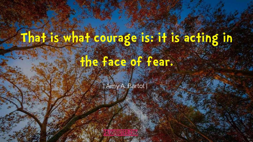 Face Of Fear quotes by Amy A. Bartol