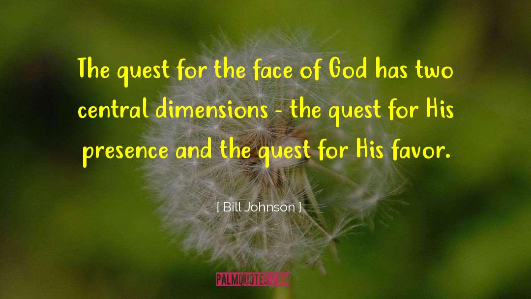 Face Of God quotes by Bill Johnson