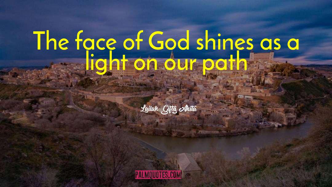 Face Of God quotes by Lailah Gifty Akita