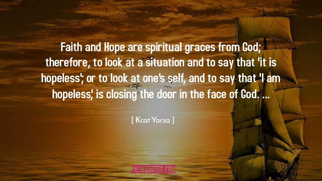 Face Of God quotes by Kcat Yarza