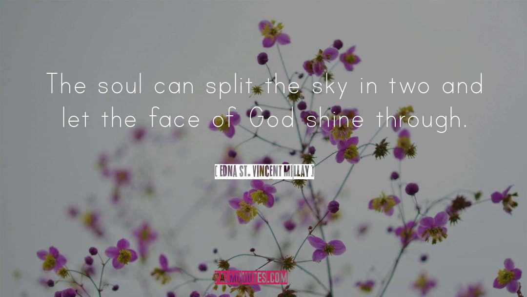 Face Of God quotes by Edna St. Vincent Millay