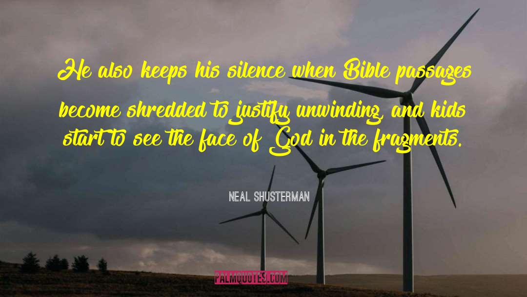 Face Of God quotes by Neal Shusterman