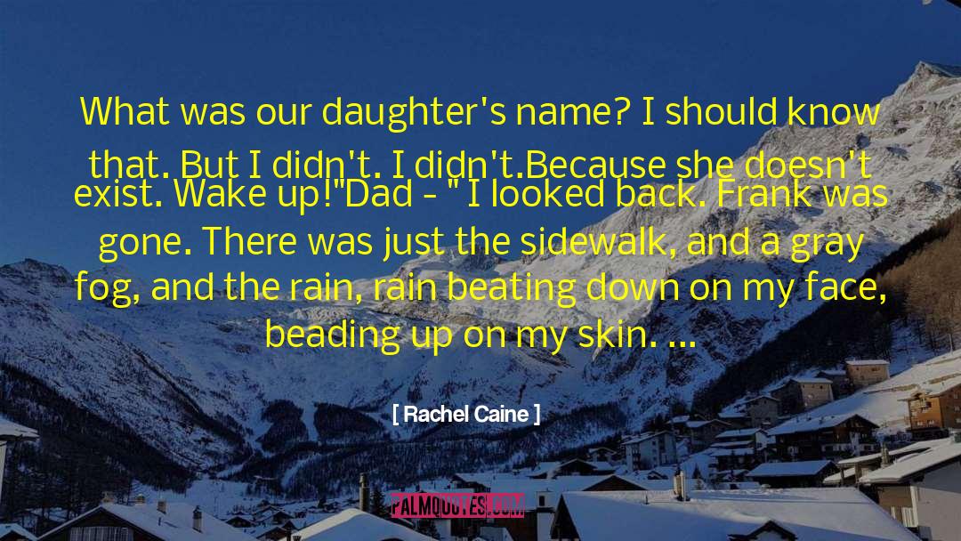 Face Realities quotes by Rachel Caine