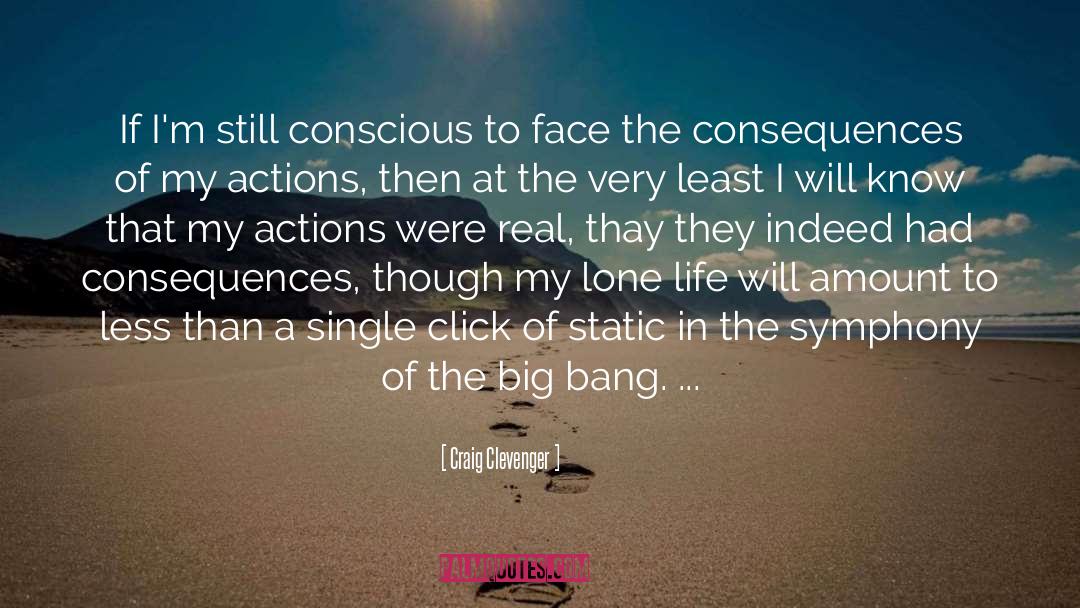 Face The Consequences quotes by Craig Clevenger
