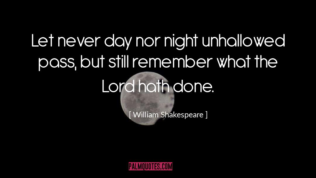 Face The Day quotes by William Shakespeare