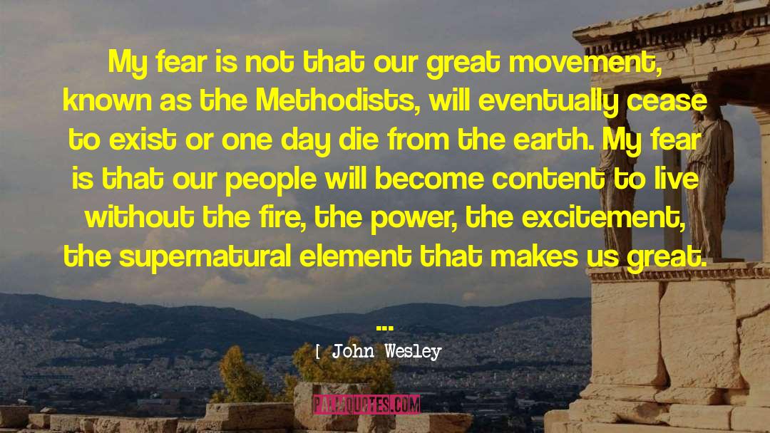 Face The Fear quotes by John Wesley