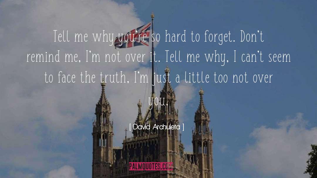 Face The Truth quotes by David Archuleta