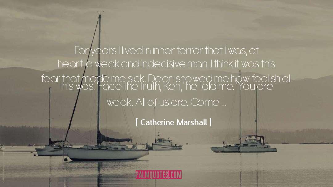 Face The Truth quotes by Catherine Marshall