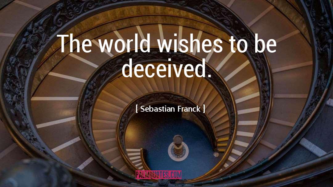 Face The World quotes by Sebastian Franck