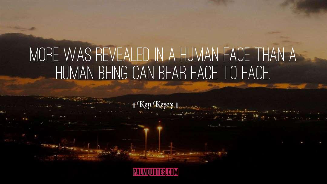 Face To Face quotes by Ken Kesey