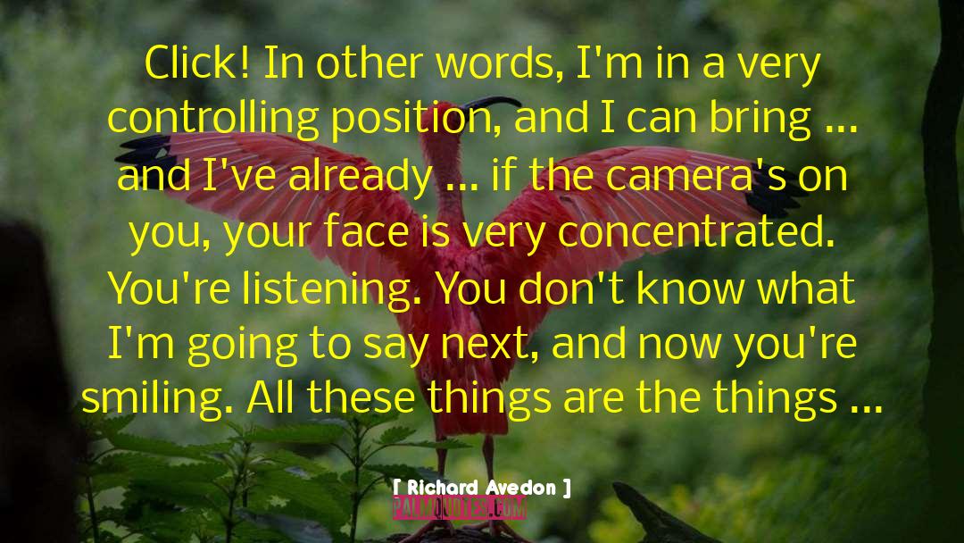 Face Your Fears quotes by Richard Avedon