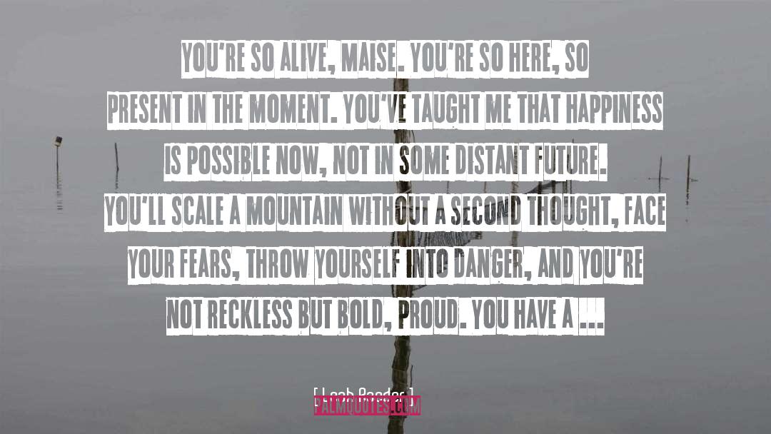 Face Your Fears quotes by Leah Raeder