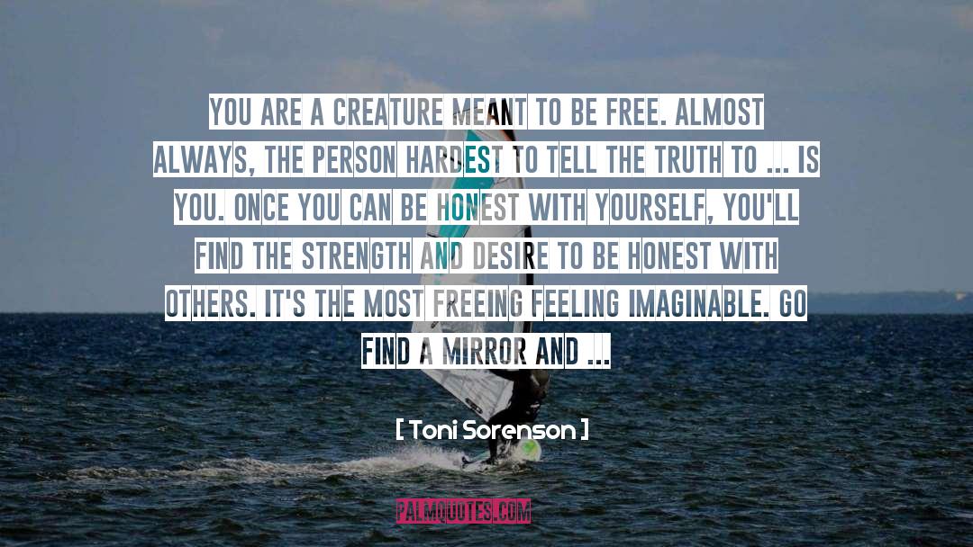 Face Yourself quotes by Toni Sorenson