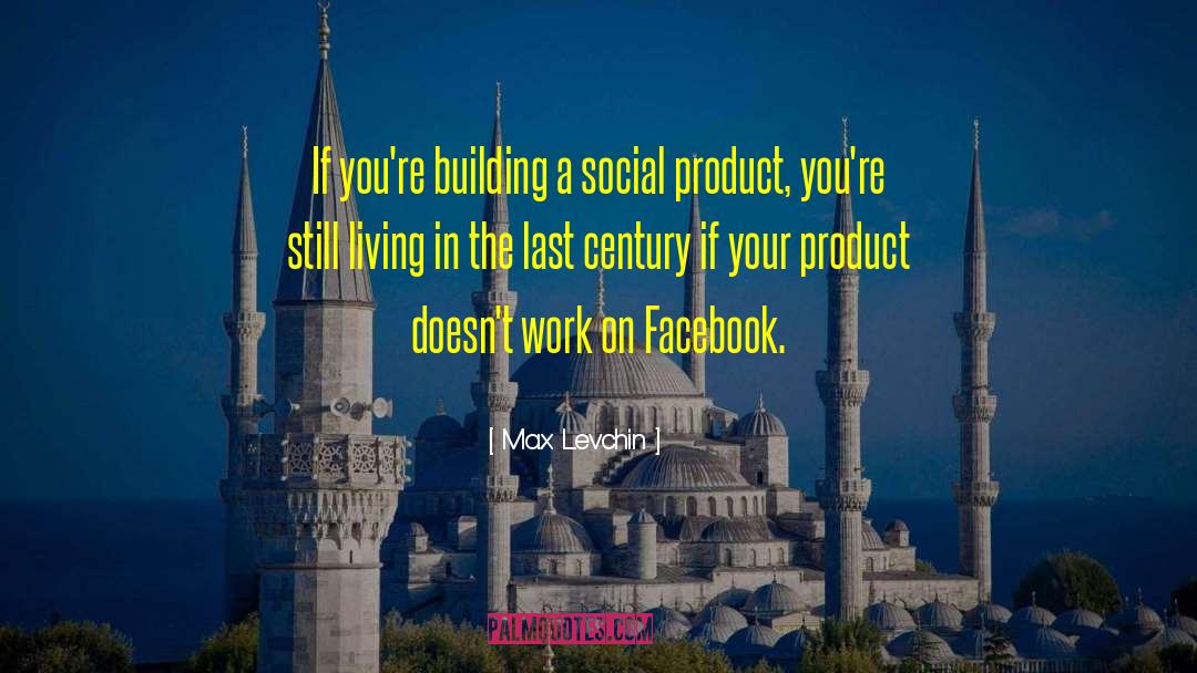 Facebook Likes quotes by Max Levchin