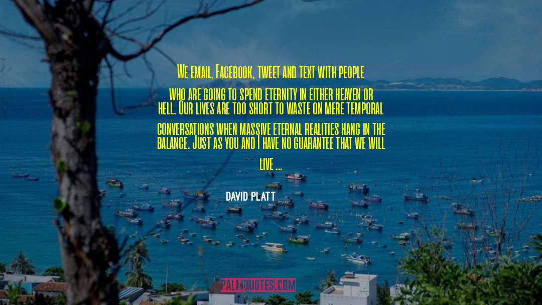 Facebook Likes quotes by David Platt