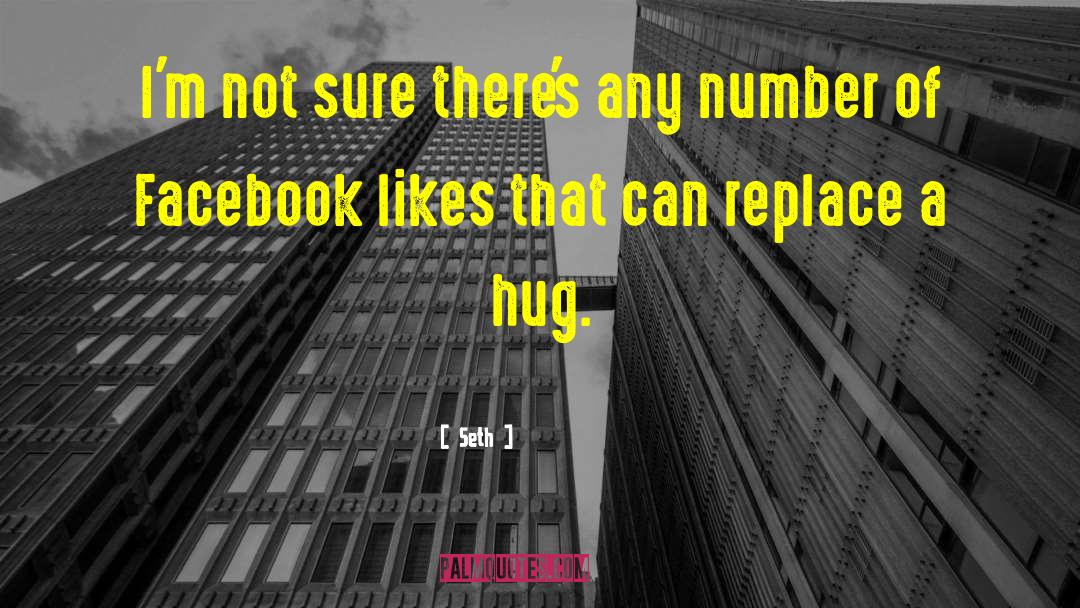 Facebook Likes quotes by Seth