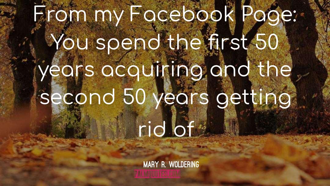 Facebook Page quotes by Mary R. Woldering