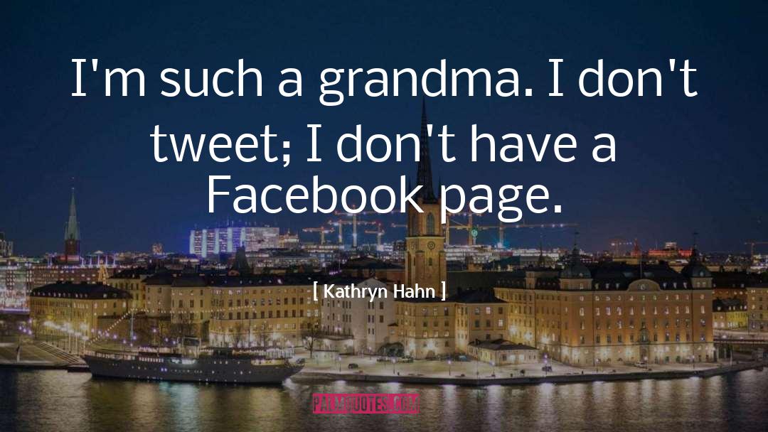 Facebook Page quotes by Kathryn Hahn