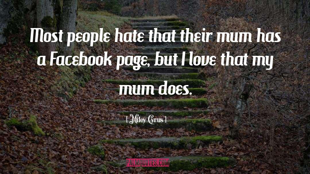 Facebook Page quotes by Miley Cyrus