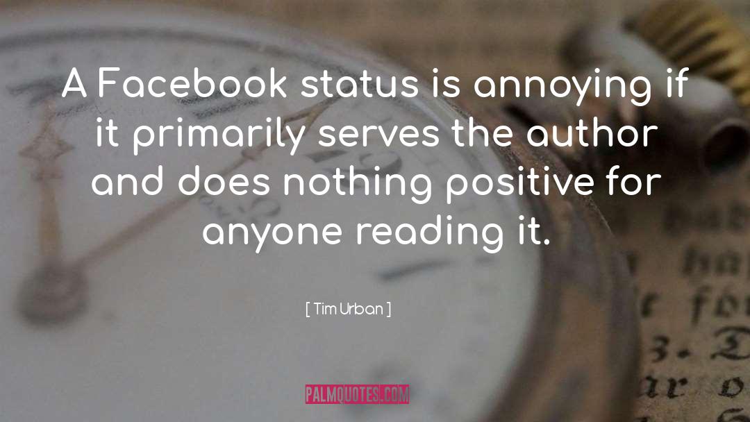 Facebook Status quotes by Tim Urban