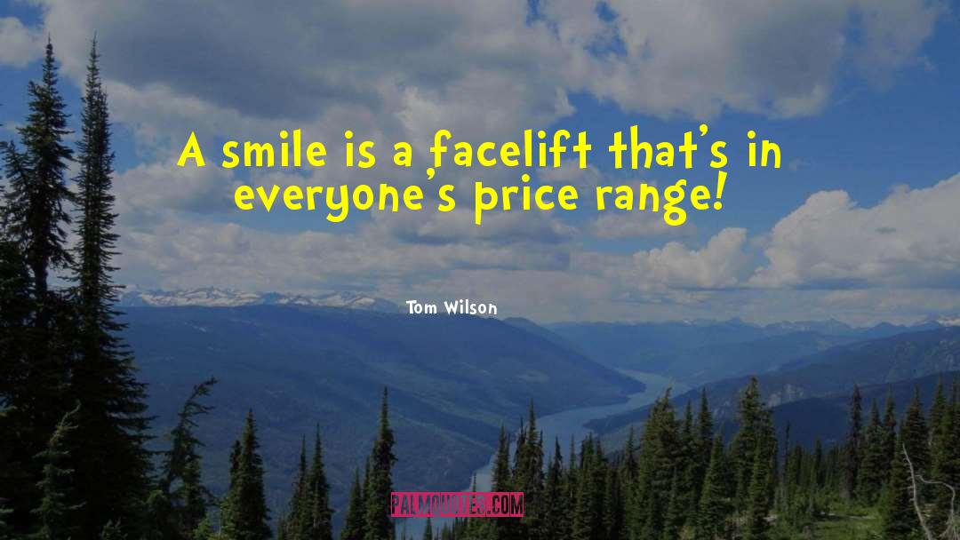 Facelift quotes by Tom Wilson