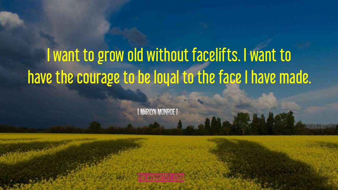 Facelifts quotes by Marilyn Monroe