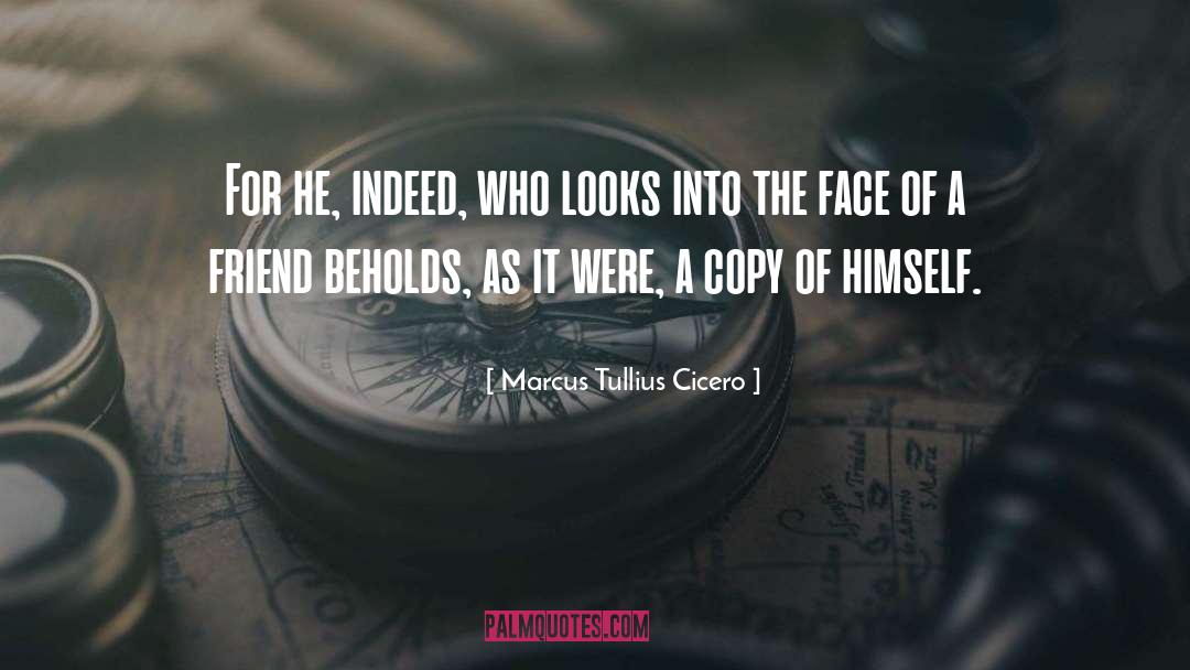 Faces quotes by Marcus Tullius Cicero