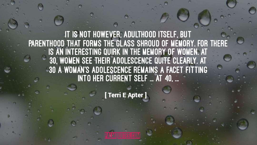 Facet quotes by Terri E Apter