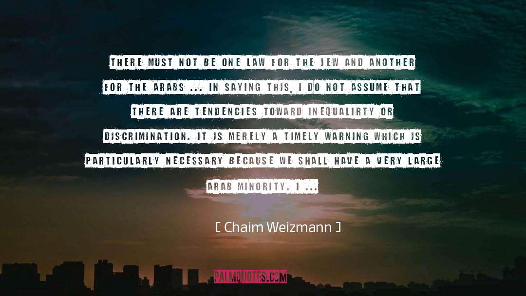 Facial Discrimination quotes by Chaim Weizmann