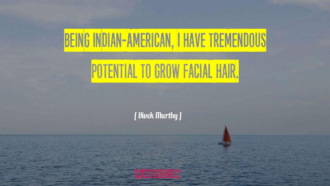 Facial Hair quotes by Vivek Murthy