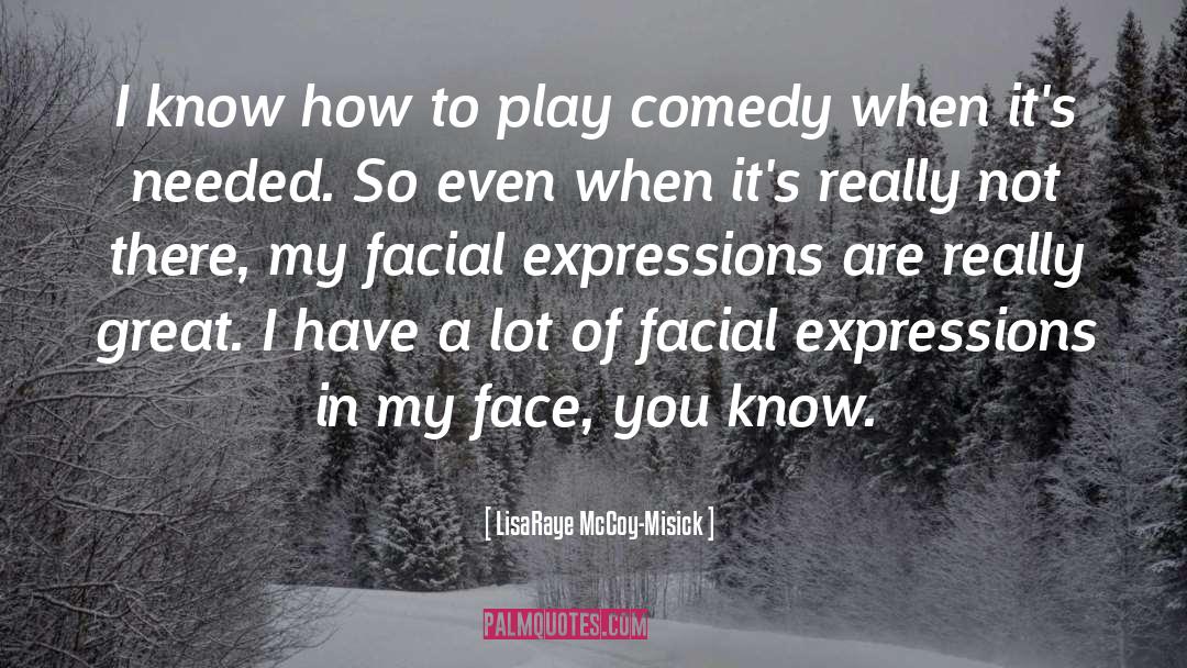 Facial quotes by LisaRaye McCoy-Misick