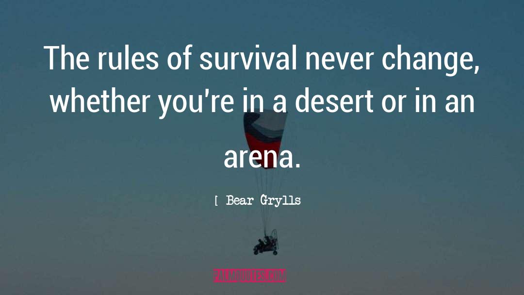 Facilitate Change quotes by Bear Grylls