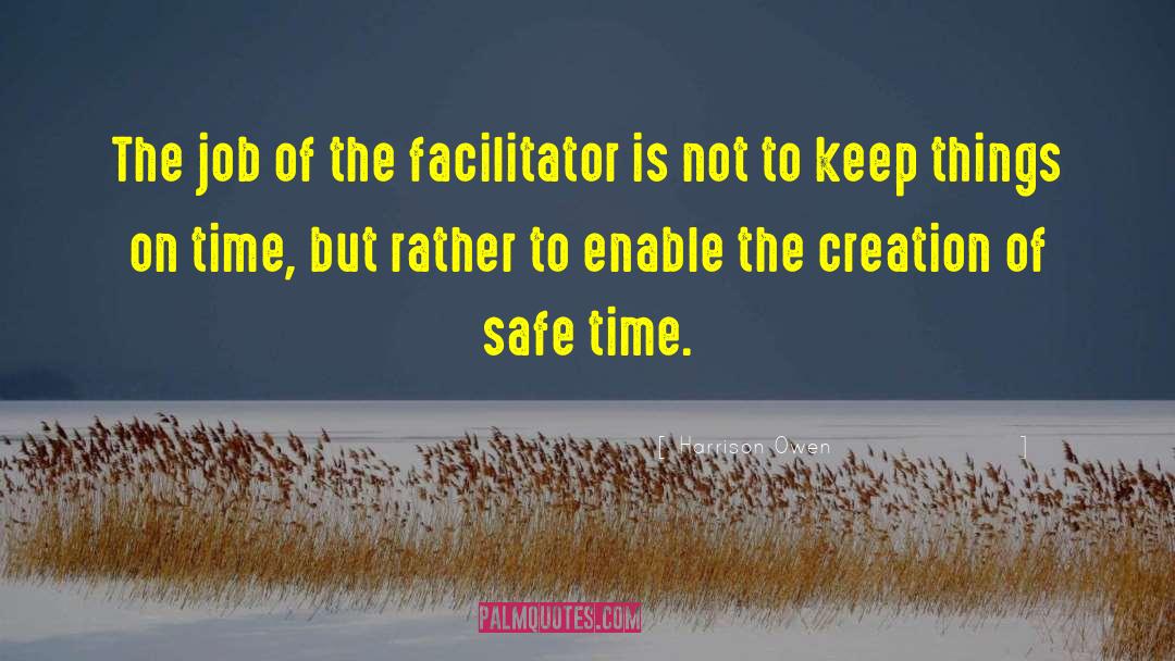 Facilitator quotes by Harrison Owen