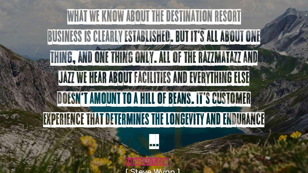 Facilities quotes by Steve Wynn