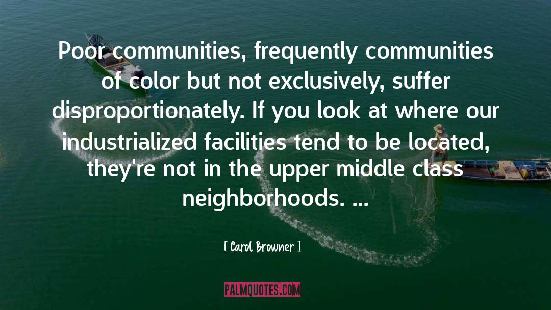 Facility quotes by Carol Browner