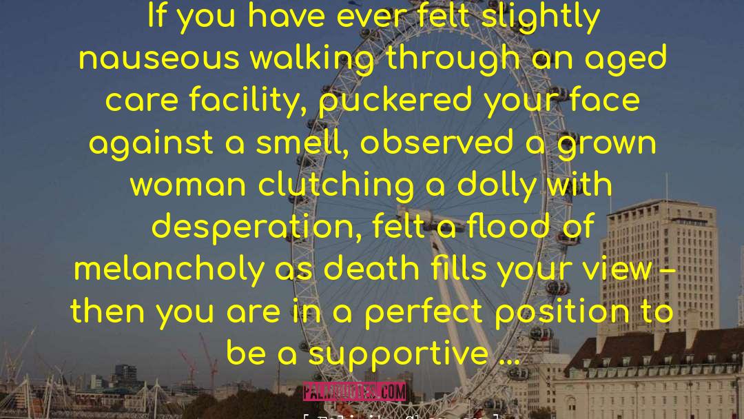 Facility quotes by Felicity Chapman