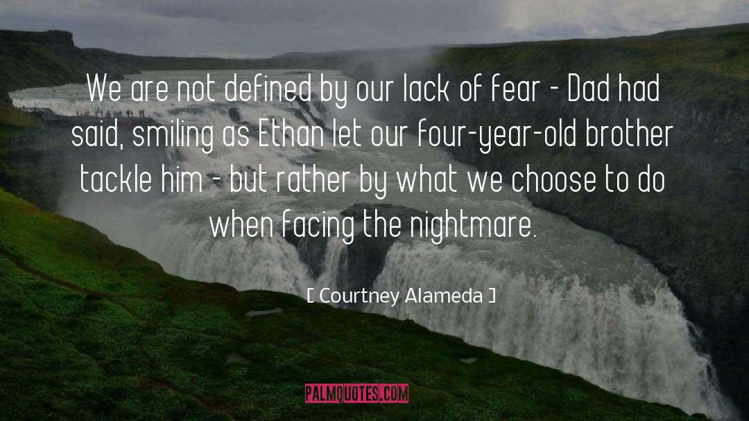 Facing Adversity quotes by Courtney Alameda