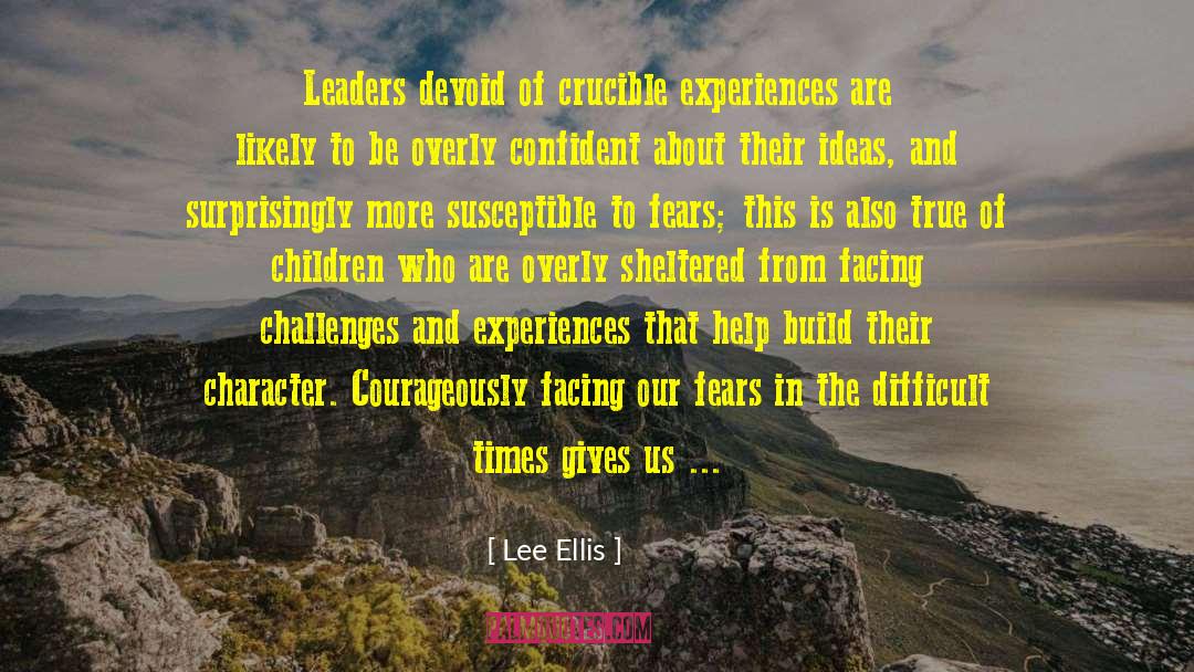 Facing Challenges quotes by Lee Ellis