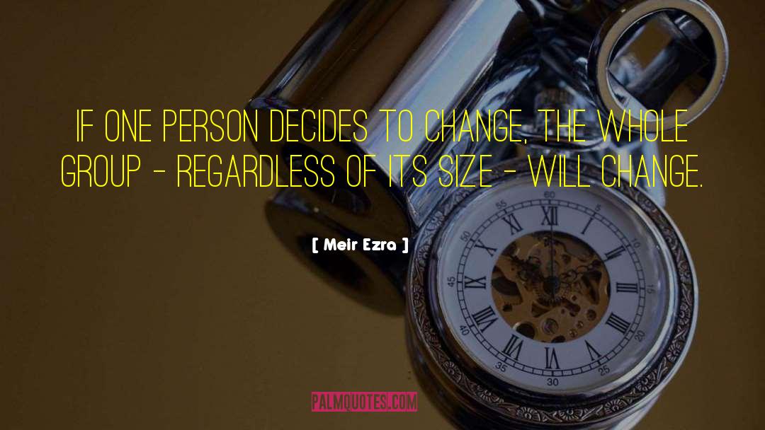 Facing Change quotes by Meir Ezra