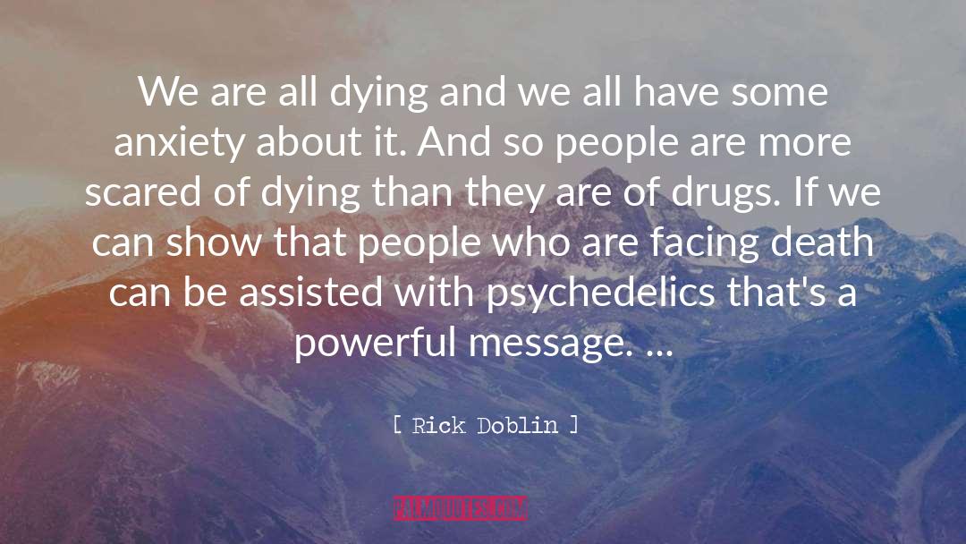 Facing Death quotes by Rick Doblin